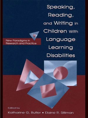 cover image of Speaking, Reading, and Writing in Children With Language Learning Disabilities